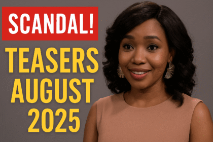 Scandal! Teasers August 2025 ChatGPT Image Jul 21 2025 05 26 53 AM 1