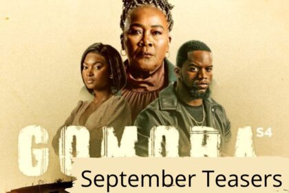 Gomora 4 Teasers for September 2023 Gomora 4 Teasers for September 2023